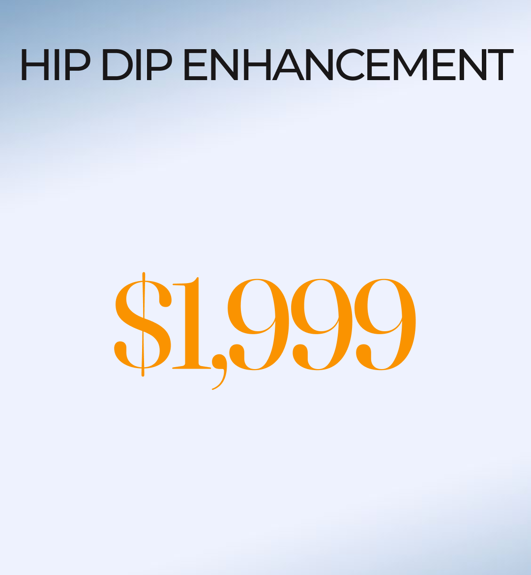 Hip Dip ENHANCEMENT